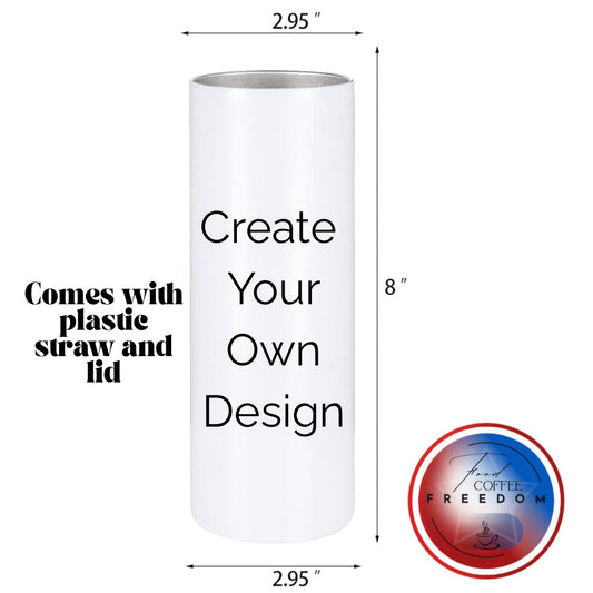 CUSTOM DESIGN TUMBLER 20 OZ