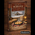 Built to Survive – Old-Fashioned Appalachian Recipes & Kitchen Wisdom HARD Cover