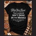 Ain’t Done in the middle. T-Shirt